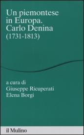 Un piemontese in Europa. Carlo Denina (1731-1813)