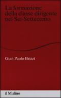 La formazione della classe dirigente nel Sei-Settecento