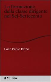 La formazione della classe dirigente nel Sei-Settecento