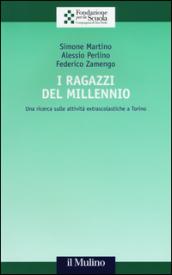 I ragazzi del Millennio. Una ricerca sulle attività extrascolastiche a Torino