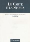 Le carte e la storia. Rivista di storia delle istituzioni (2016). 2.