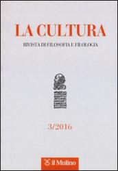 La cultura. Rivista di filosofia e filologia (2016). 3.