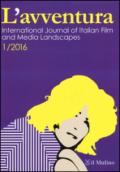 L'avventura. International journal of Italian film and media landscapes (2016). 1.