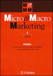 Micro & macro marketing (2016). 1.Panel. La marca tra conoscenze consolidate e nuove prospettive di ricerca