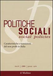 Politiche sociali (2016). 1.Caratteristiche e transizioni del non profit in Italia