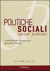 Politiche sociali (2016). 2: Le politiche per l'occupazione giovanile in Europa