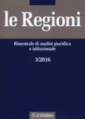 Le regioni. Bimestrale di analisi giuridica e istituzionale (2016). 3.