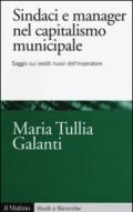 Sindaci e manager nel capitalismo municipale. Saggi sui vestiti nuovi dell'imperatore