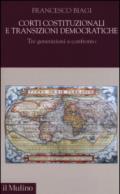 Corti costituzionali e transizioni democratiche. Tre generazioni a confronto