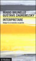 Interpretare. Dialogo tra un musicista e un giurista