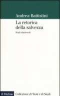 La retorica della salvezza. Studi danteschi