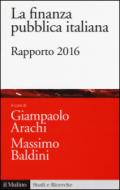 La finanza pubblica italiana. Rapporto 2016
