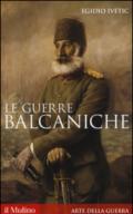 Le guerre balcaniche