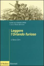 Leggere l'«Orlando furioso». Guide alle grandi opere