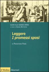 Leggere «I promessi sposi». Guide alle grandi opere