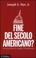 Fine del secolo americano?