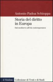 Storia del diritto in Europa. Dal Medioevo all'età contemporanea