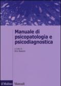 Manuale di psicopatologia e psicodiagnostica