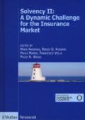 Solvency II: a dynamic challenge for the insurance market