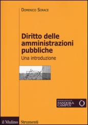 Diritto delle pubbliche amministrazioni. Una introduzione