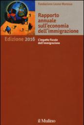 Rapporto annuale sull'economia dell'immigrazione 2016