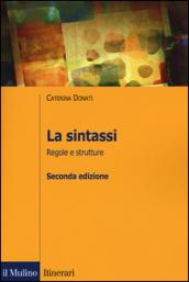 La sintassi. Regole e strutture