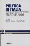 Politica in Italia. I fatti dell'anno e le interpretazioni (2016)