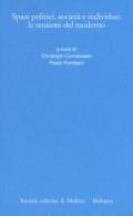 Spazi politici, società e individuo: le tensioni del moderno