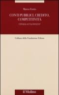 Conti pubblici, credito, competitività. L'Italia a una svolta?