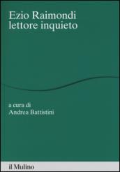 Ezio Raimondi lettore inquieto