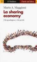 La sharing economy: Chi guadagna e chi perde (Farsi un'idea Vol. 261)