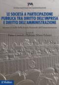 Le società a partecipazione pubblica tra diritto dell'impresa e diritto dell'amministrazione. Incontri di studio della scuola nazionale dell'amministrazione