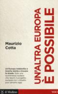 Un'altra Europa è possibile: Che fare per salvarla (Voci)