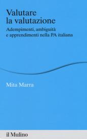 Valutare la valutazione. Adempimenti, ambiguità e apprendimenti nella PA italiana