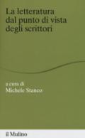 La letteratura dal punto di vista degli scrittori