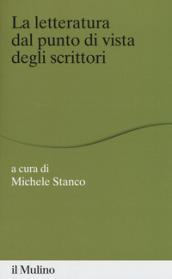 La letteratura dal punto di vista degli scrittori