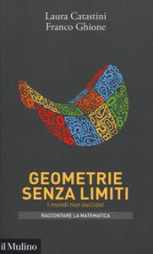 GEOMETRIE SENZA LIMITI