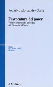 L'avvocatura dei poveri nella storia. Vicende del modello pubblico dal Piemonte all'Italia