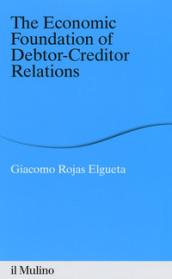 The economic foundation of debtor-creditor relations