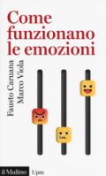 COME FUNZIONANO LE EMOZIONI