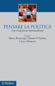 Pensare la politica. Una ricognizione interdisciplinare