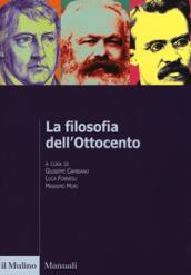 La filosofia dell'Ottocento. Dall'età kantiana a Nietzsche