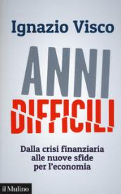 Anni difficili