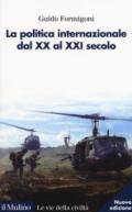 La politica internazionale dal XX al XXI secolo