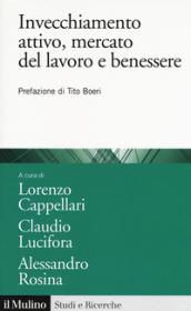 Invecchiamento attivo, mercato del lavoro e benessere