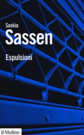 Espulsioni. Brutalità e complessità nell'economia globale