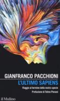 L'ultimo Sapiens: Viaggio al termine della nostra specie (Intersezioni Vol. 515)