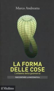 La forma delle cose. L'alfabeto della geometria