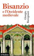 Bisanzio e l'occidente medievale