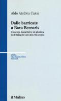 Dalle barricate a Bava Beccaris. Giuseppe Zanardelli, un giurista nell'Italia del secondo Ottocento